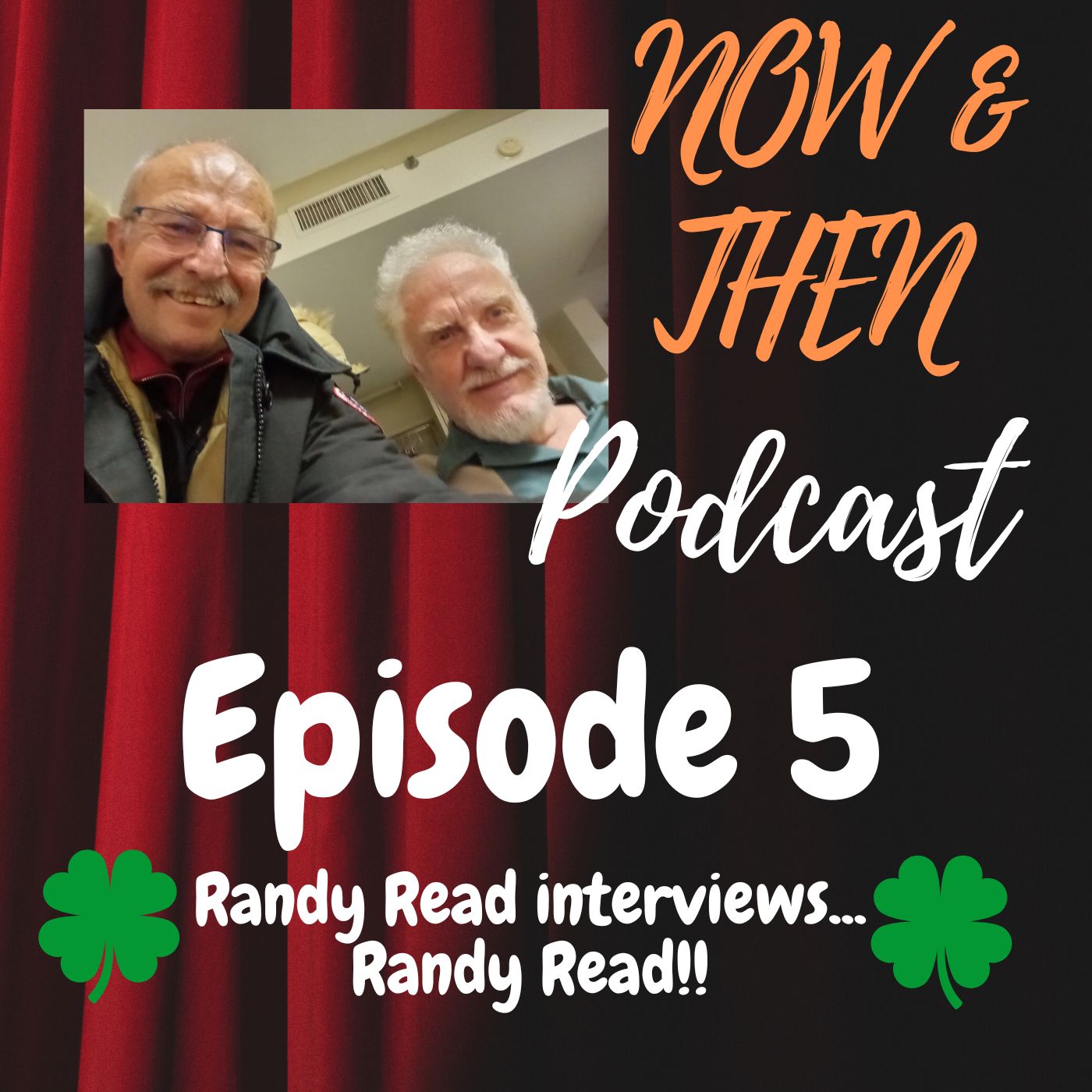 Now & Then Episode 5 – March 2023 | Now & Then Podcast